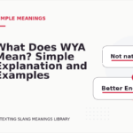 What Does WYA Mean? Simple Explanation and Examples