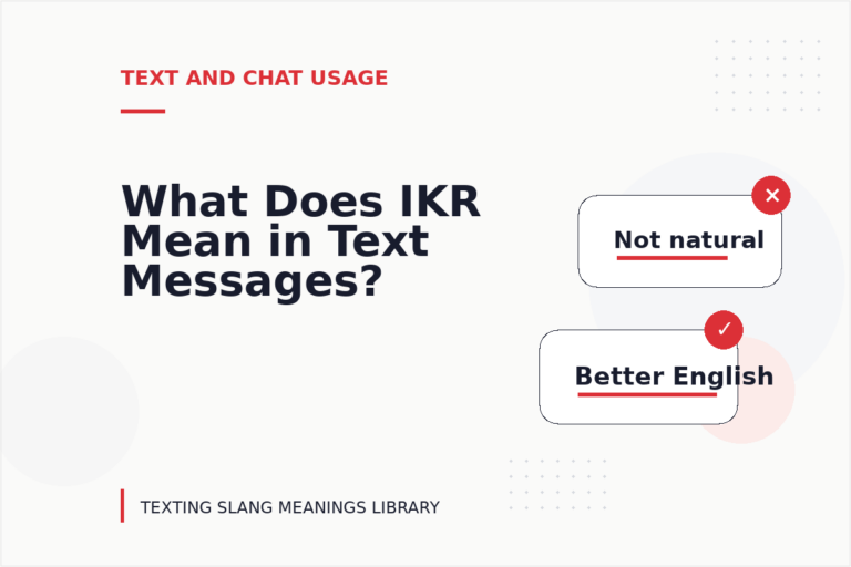 What Does IKR Mean in Text Messages?