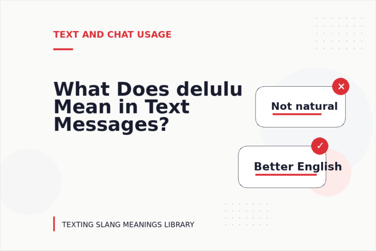 What Does delulu Mean in Text Messages?