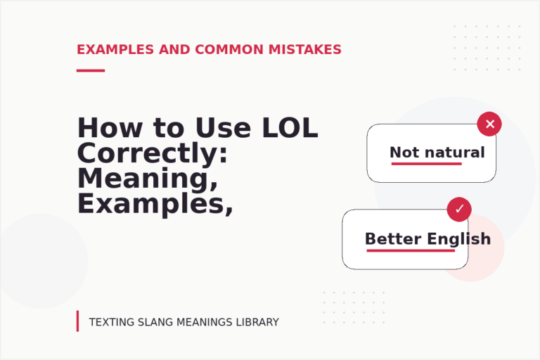 How to Use LOL Correctly: Meaning, Examples, and Mistakes How to Use LOL Correctly: Meaning, Examples, and Mistakes
