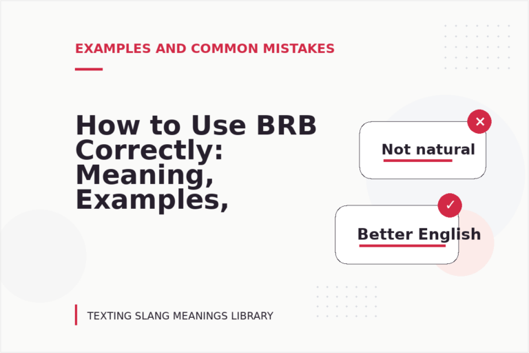 How to Use BRB Correctly: Meaning, Examples, and Mistakes