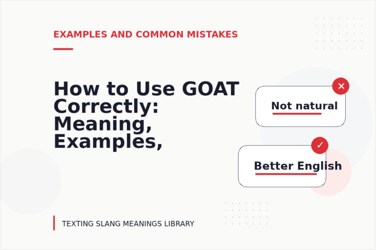 How to Use GOAT Correctly: Meaning, Examples, and Mistakes How to Use GOAT Correctly: Meaning, Examples, and Mistakes